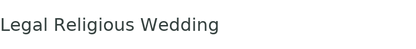 Legal Religious Wedding